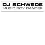 DJ Schwede- Music Box Dancer