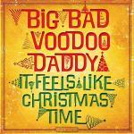 Big Bad Voodoo Daddy: All I Want For Christmas (Two Front Teeth)